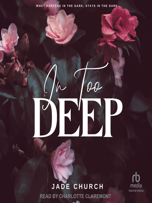 Title details for In Too Deep by Jade Church - Available